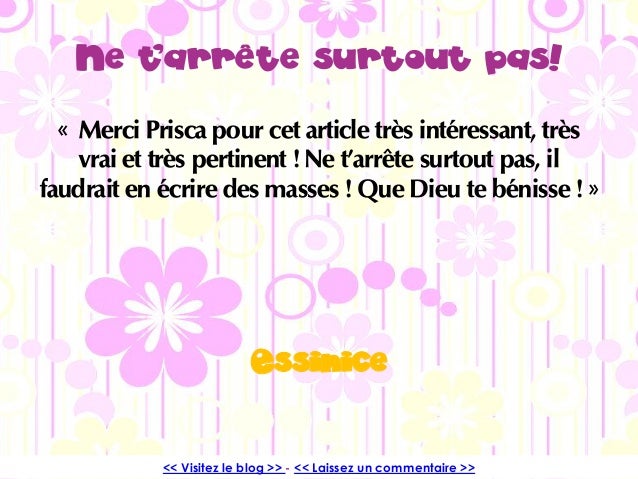 Ne t'arrête surtout pas ! Ne t'arrête surtout pas !